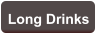 Long Drinks