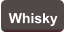 Whisky